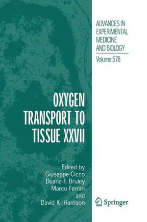 Oxygen Transport to Tissue XXVII de Giuseppe Cicco