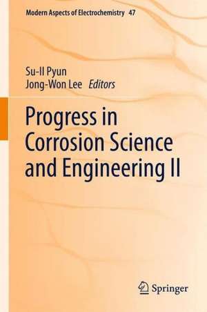 Progress in Corrosion Science and Engineering II de Su-Il Pyun