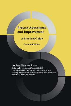 Process Assessment and Improvement: A Practical Guide de Han van Loon