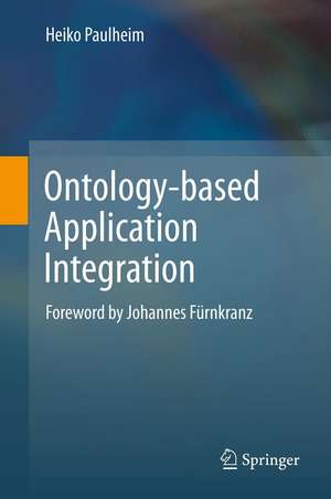 Ontology-based Application Integration de Heiko Paulheim