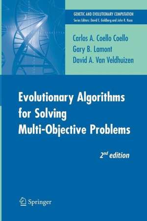 Evolutionary Algorithms for Solving Multi-Objective Problems de Carlos Coello Coello