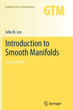 Introduction to Smooth Manifolds de John Lee