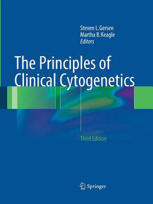 The Principles of Clinical Cytogenetics de Steven L. Gersen