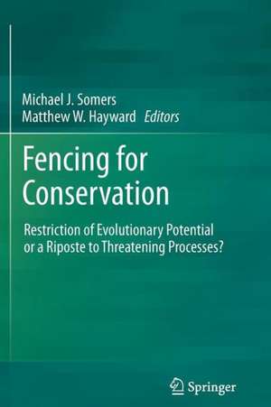 Fencing for Conservation: Restriction of Evolutionary Potential or a Riposte to Threatening Processes? de Michael J. Somers