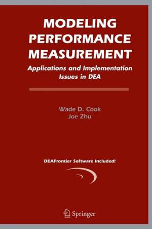 Modeling Performance Measurement: Applications and Implementation Issues in DEA de Wade D. Cook