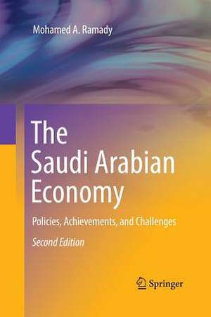 The Saudi Arabian Economy: Policies, Achievements, and Challenges de Mohamed A. Ramady