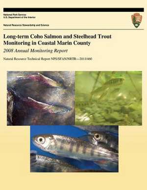 Long-Term Coho Salmon and Steelhead Trout Monitoring in Coastal Marin County de Sarah Carlisle