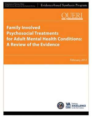 Family Involved Psychosocial Treatments for Adult Mental Health Conditions de U. S. Department of Veterans Affairs