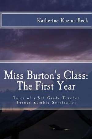 Miss Burton's Class de Katherine Kuzma-Beck