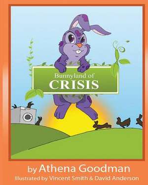 Bunnyland of Crisis de Athena Goodman