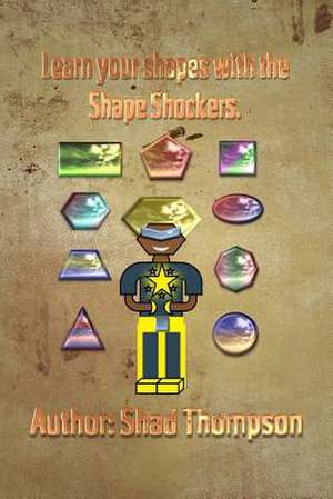 Shape Shockers de Shad Thompson