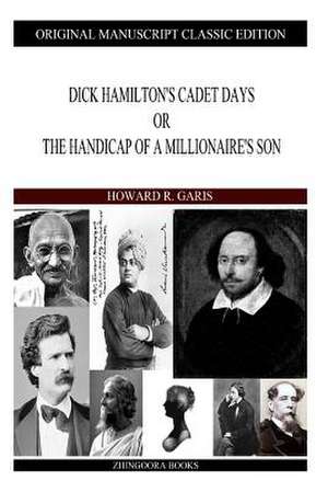 Dick Hamilton's Cadet Days de Howard R. Garis