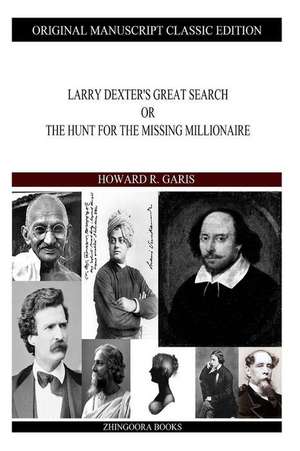 Larry Dexter's Great Search de Howard R. Garis