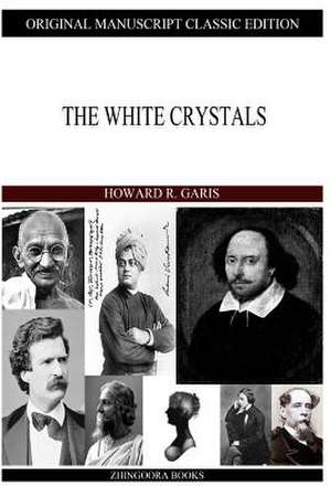 The White Crystals de Howard R. Garis