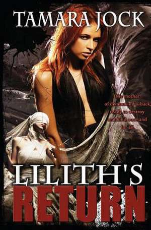 Lilith's Return de Tamara Jock