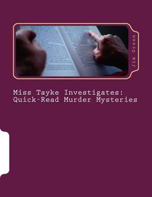 Miss Tayke Investigates de Jim Green