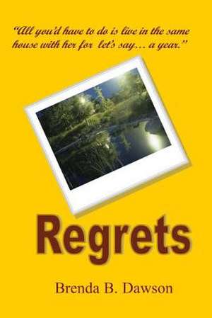 Regrets de Brenda B. Dawson