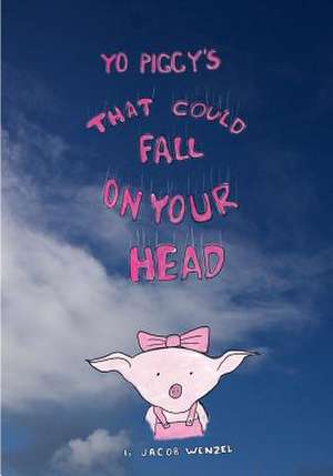 That Could Fall on Your Head de Jacob Wenzel