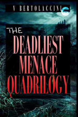 The Deadliest Menace Quadrilogy