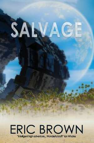 Salvage de Eric Brown