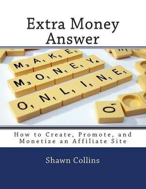 Extra Money Answer de Shawn Collins