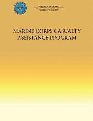 Marine Corps Casualty Assistance Program de Department Of the Navy