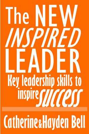 The New Inspired Leader de Catherine Bell