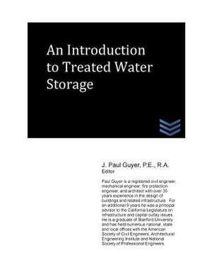 An Introduction to Treated Water Storage de J. Paul Guyer