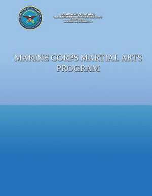 Marine Corps Martial Arts Program de Department of the Navy