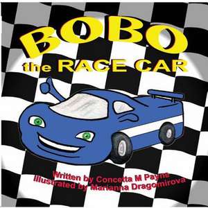 Bobo the Race Car de Concetta M. Payne