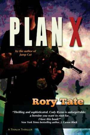 Plan X de Rory Tate