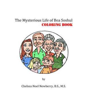 The Mysterious Life of Bea Soshul de Chelsea Noel Newberry