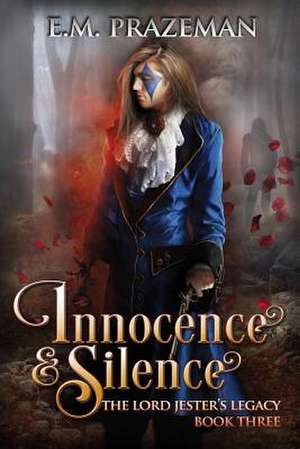 Innocence & Silence de E. M. Prazeman