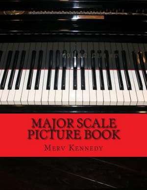 Major Scale Picture Book de Merv Kennedy