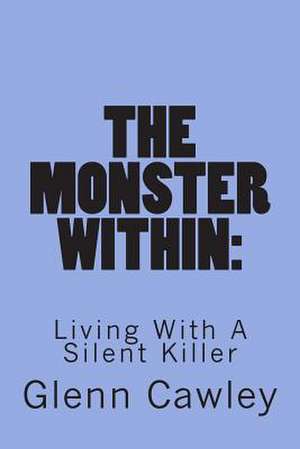 The Monster Within de Glenn S. Cawley