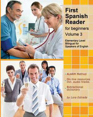 First Spanish Reader for Beginners (Volume 3) de Lora Estrada