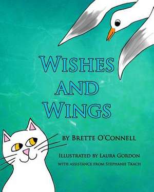 Wishes and Wings de Brette O'Connell