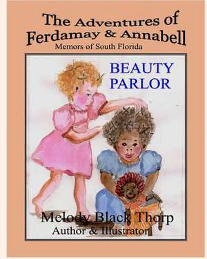 Beauty Parlor de Melody Black Thorp