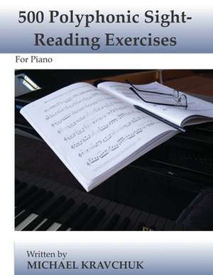 500 Polyphonic Sight-Reading Exercises de Michael Kravchuk