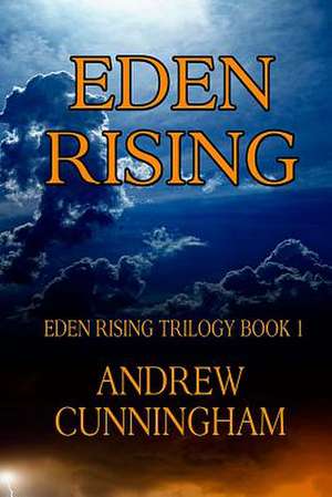 Eden Rising de Andrew Cunningham