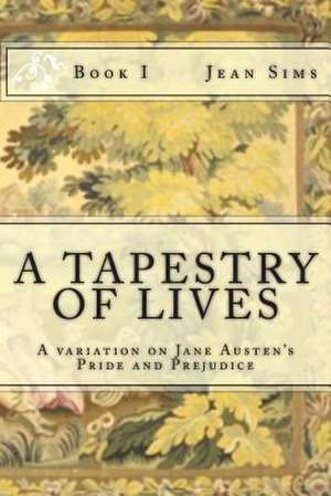 A Tapestry of Lives, Book 1 de Jean Sims