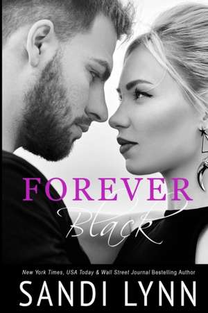 Forever Black de Sandi Lynn