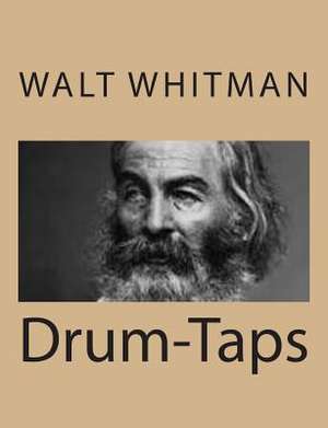 Drum-Taps de Walt Whitman
