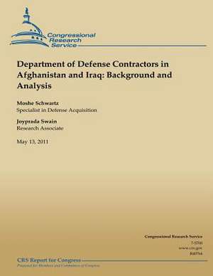 Department of Defense Contractors in Afghanistan and Iraq de Moshe Schwartz