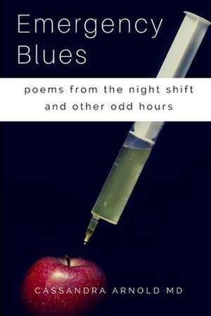 Emergency Blues de Cassandra Arnold
