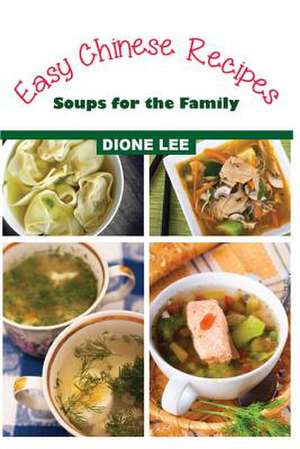 Easy Chinese Recipes de Dione Lee