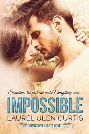 Impossible de Laurel Ulen Curtis