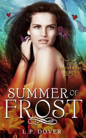 Summer of Frost de L. P. Dover