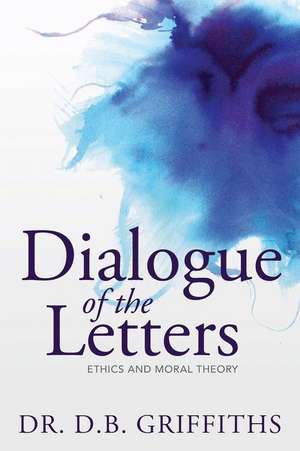 Dialogue of the Letters de D. B. Griffiths