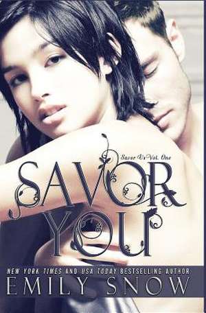 Savor You de Emily Snow